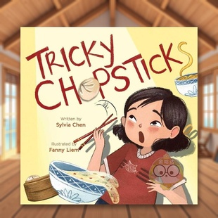 Chopsticks 书籍图书外 调皮 Books出版 Chen著Atheneum Sylvia Tricky 书精装 筷子英文儿童绘本自我认知情绪管理进口原版 现货