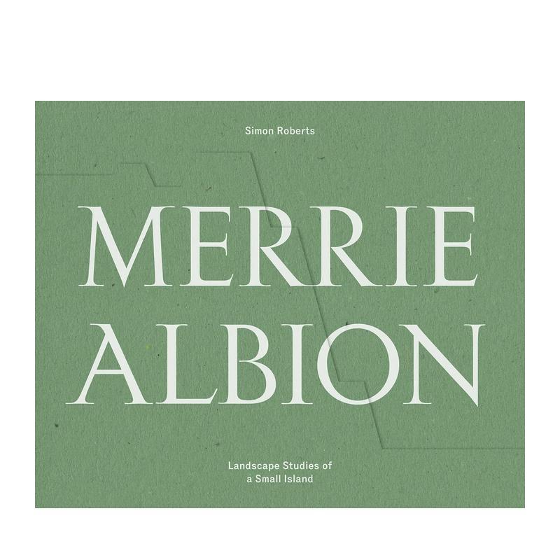 【预售】梅里阿尔比恩Merrie Albion英文进口原版摄影集图书纪实Simon Roberts外文图片