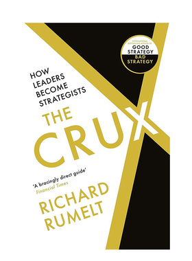 【预售】关键：领导者如何成为战略家The Crux: How Leaders Become Strategists 生活英文原版图书进口书籍