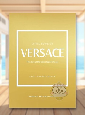 【预售】范思哲小书【Little Book】Little Book of Versace英文时尚设计师品牌Laia Farran Graves精装Welbeck publishing进口原