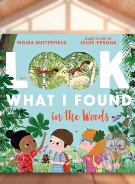 【预售】看我在森林里发现了什么英文儿童趣味进口原版外版书Look What I Found in the WoodsMoira Butterfield Nosy Crow US书籍