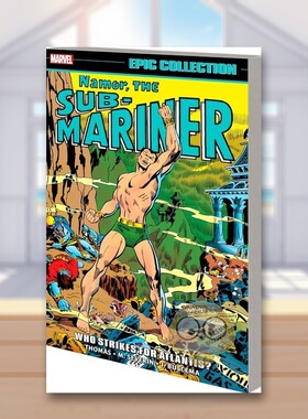 【预售】【Marvel】纳摩潜水人谁为亚特兰蒂斯而战？英文漫画平装进口原版书Namor The Sub-Mariner Epic Collection: Who Strik书
