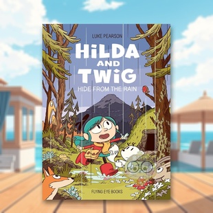 【预售】希尔达与枝枝：雨中藏宝记（平装） Hilda and Twig: Hide From the Rain 原版英文儿童漫画 蓝发女孩 冒险进口书籍图书外