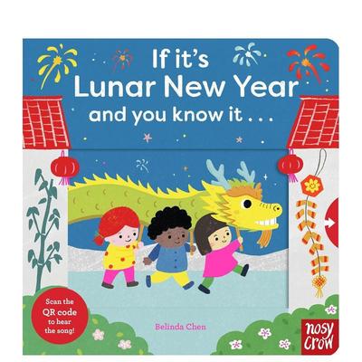 【预售】欢唱中国年：滑动机关书 If It's Lunar New Year and You Know It 原版英文儿童绘本 封底二维码音频进口书籍图书外版正