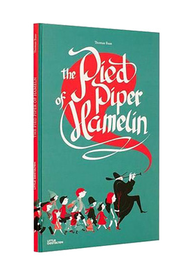 【现货】哈梅林的魔笛手 The Pied Piper of Hamelin 英文原版儿童绘本6-9岁故事图画书进口英语启蒙读物书籍 Thomas Baas