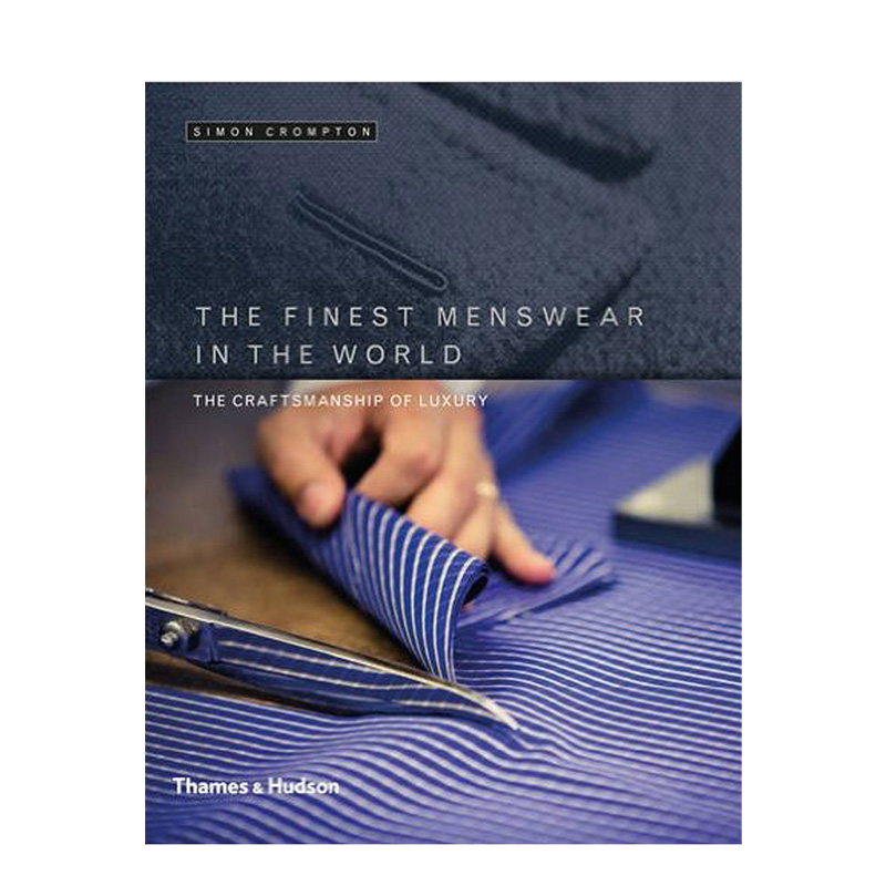 【现货】The Finest Menswear in the World，世界最优雅男装英文服装设计 原版图书外版进口书籍
