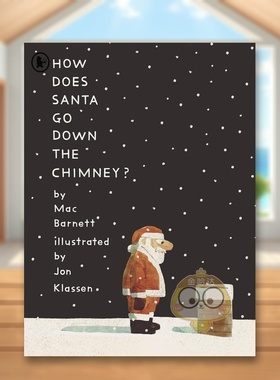 【预售】【Mac Barnett&Jon Klassen】圣诞老人如何下烟囱平装How Does Santa Go Down the Chimney英文儿童绘本节日庆典平装Mac原