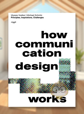 【预售】传播设计如何运作 原则灵感与挑战How Communication Design Works英文艺术总论历史理论评论Ulysses VoelkerNiggli Verl