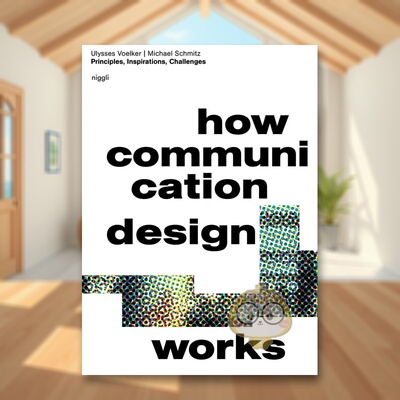 【预售】传播设计如何运作 原则灵感与挑战How Communication Design Works英文艺术总论历史理论评论Ulysses VoelkerNiggli Verl