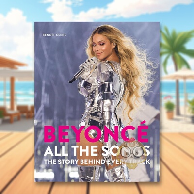 【预售】碧昂丝全曲目：每首歌背后的故事 Beyonce All The Songs : The Story Behind Every Track 原版英文音乐进口书籍图书外版