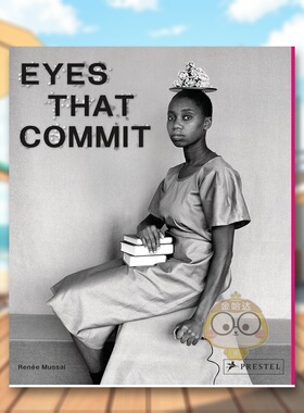 【预售】专注的目光：非裔女性视觉调查英文摄影纪实进口原版外版书精装Eyes That Commit: Black Women and Non-Binary Photogr书