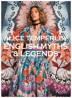 【现货】Alice Temperley爱丽丝·坦波丽：英国的神话和传奇 英文原版服装服饰设计艺术图书书籍进口