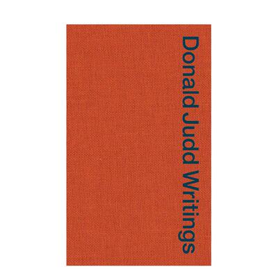 【预售】Donald Judd Writings唐纳德·贾德：文集 英文进口原版版艺术画册画集外文图书 Judd Foundation