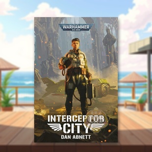 【现货】战锤40K:拦截者之城 【Warhammer 40,000】Interceptor City 原版英文文学小说进口书籍图书外版正版