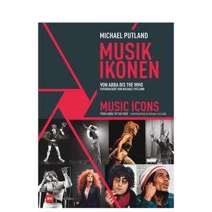 Who Music Icons 英文摄影作品集肖像进口书籍图书外版 音乐偶像：从ABBA到The 原版 正版 预售