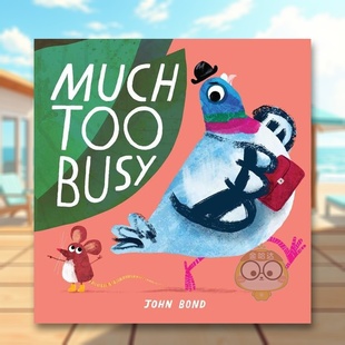 BusyJohn Publishing书 Bond 书3 6周岁Much 外版 英国插画师John 太忙了英文儿童绘本插画师进口原版 BondInterlink Too 预售