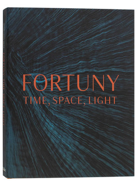 【预售】福图尼：时间、空间、光线 Fortuny: Time, Space, Light 英文原版艺术作品集档案书籍服装设计/舞台灯光发明/绘画