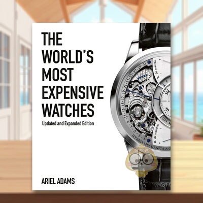 【现货】世界名贵腕表英文时尚珠宝首饰进口原版书精装The World‘s Most Expensive Watches Ariel Adams著ACC Art Books出版书籍