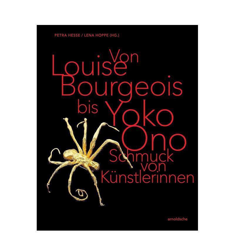 【预售】从路易丝·布尔乔亚到小野洋子：女性艺术家的珠宝艺术 From Louise Bourgeois原版英文珠宝首饰进口书籍图书外版正版