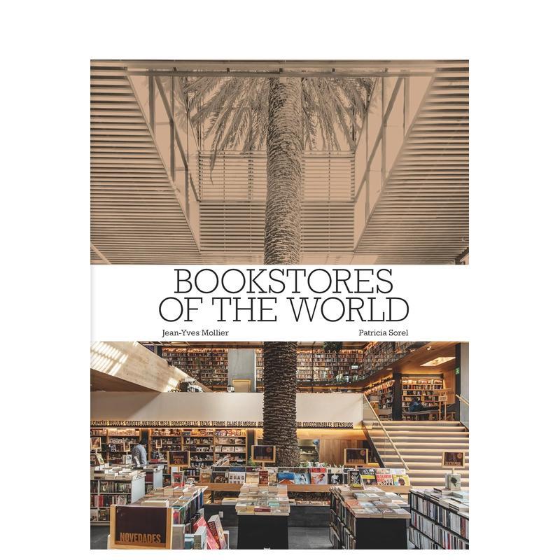 【预售】世界书店巡礼Bookstores of the World英文进口原版摄影集图书人文景观Jean-Yves Mollier|Patricia Sorel外文