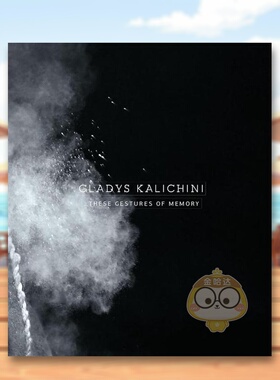 【预售】格拉迪斯卡利奇尼……这些记忆的姿态Gladys Kalichini英文艺术家艺术工作室Verlag Kettler平装进口原版书68548书籍图书