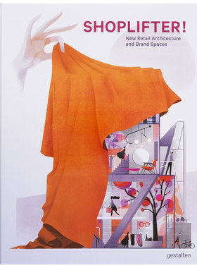 【现货】Shoplifter! New Retail 商店创意 商业空间 展示设计 陈列设计 英文原版书籍进口