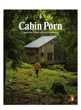 【现货】木屋之色 Cabin Porn 英文原版木元素木房子搭建建筑设计书籍 克•克莱因Zach Klein 林间小屋 Penguin