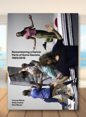 【预售】伊冯雷纳记住一场舞英文艺术家艺术工作室进口原版书Yvonne Rainer: Remembering a Dance简装14岁以上Yvonne RainerPer书
