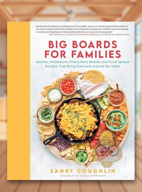 【现货】家庭大餐Big Boards for Families英文餐饮Sandy Coughlin精装Voyageur Press进口原版书760371664书籍图书外版正版