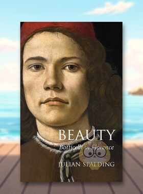 【预售】美之溯源：波提切利在佛罗伦萨 Beauty:Botticelli in Florence 原版英文艺术画册画集进口书籍图书外版正版