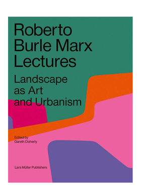 【现货】Roberto Burle Marx Lectures 景观作为艺术和城市主义 英文景观设计书籍进口原版
