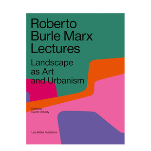 Burle Roberto 現貨 英文景觀設計書籍進口原版 Lectures 景觀作為藝術和城市主義 Marx