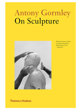 【现货】Antony Gormley on Sculpture 安东尼·葛姆雷谈雕塑英文原版书籍进口