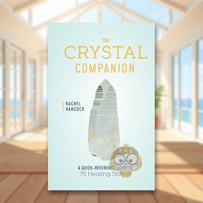 【现货】水晶伴侣英文生活综合Rachel Hancock进口原版书精装14岁以上The Crystal CompanionFair Winds Press书籍图书外版正版