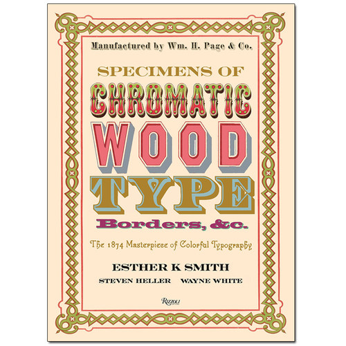 【预售】Specimens of Chromatic Wood Type色木字体、边框范例：1874个彩色字体设计代表作 英文字体设计书籍进口原版