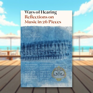 【预售】倾听：26首音乐作品的思考 Ways of Hearing: Reflections on Music in 26 Pieces 原版英文音乐进口书籍图书外版正版