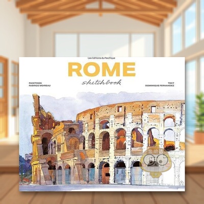 【现货】罗马水彩速写（新版）英文艺术技法与入门赏析进口原版书精装【Sketchbooks】Rome Sketchbook Fabrice Moireau著Les Edi