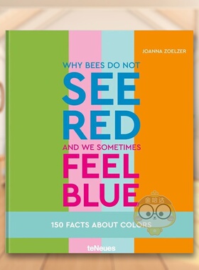 【现货】为什么蜜蜂看不到红色而我们有时会感到蓝色关于颜色的 150 个事实Why bees do not see red and we sometimes feel blue