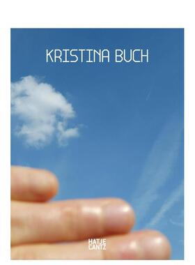 【预售】克里斯蒂娜·布赫：地平线之间 Kristina Buch: Between Horizons 原版英文艺术画册画集进口书籍图书外版正版