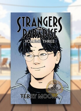 【预售】天堂里的陌生人第三卷英文漫画进口原版书简装14岁以上Strangers In Paradise Volume Three Terry MooreAbstract Studio