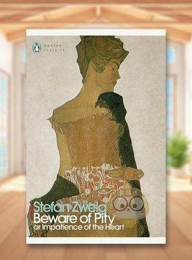 【预售】谨防怜悯英文文学小说进口原版外版书平装14岁以上Beware of Pity Stefan Zweig Penguin Classics (UK)书籍图书正版