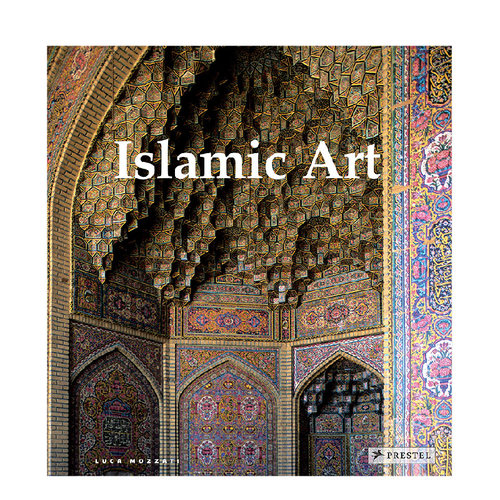 【现货】伊斯兰艺术 Islamic Art 英文原版伊斯兰艺术珍品图鉴收藏艺术画册书籍绘画/陶瓷/书法/纺织品/地毯 Luca Mozzati