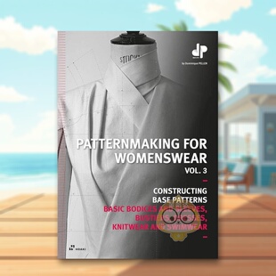 【现货】女装裁剪卷3女装衣物Patternmaking for Womenswear, V3英文服装设计Dominique PellenHoaki进口原版书257书籍图书外版正