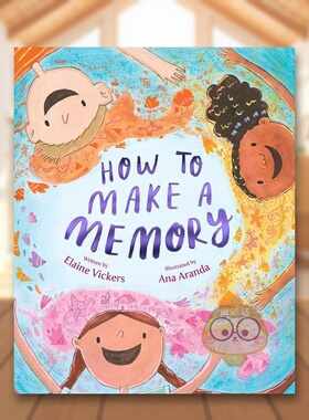 【预售】如何制造记忆How to Make a Memory英文儿童绘本节日庆典6-9岁精装VICKERS  ELAINE进口原版书Paula Wiseman534494411书籍