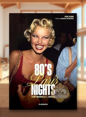 【预售】八十年代巴黎夜未眠：超模与女神 80's Paris Nights:  Models & Divas 原版英文摄影作品集进口书籍图书外版正版