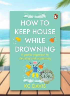 【预售】如何在溺水时保持房屋整洁英文生活综合进口原版外版书平装14岁以上How to Keep House While Drowning Davis Penguin B书
