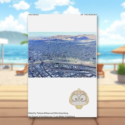 【预售】边界的两面：重新构想该地区 Two Sides of the Border: Reimagining the Region 原版英文城市规划进口书籍图书外版正版