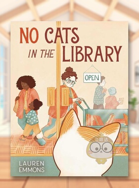 【预售】【WIA获奖插画师Lauren Emmons】猫咪禁入图书馆英文儿童绘本虚构类进口原版书精装No Cats in the Library Lauren Emmon