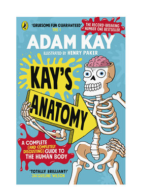 【现货】凯的解剖学 Adam Kay 疼痛难免作者 英文原版 儿童科普课外趣味阅读 小学医学人体百科全书 亚当·凯 Kay's Anatomy