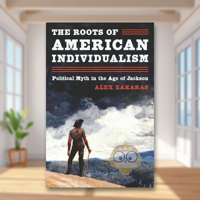 【预售】美国个人主义的根源英文社会科学进口原版书The Roots of American Individualism: Political Myth in the Age of Jack书
